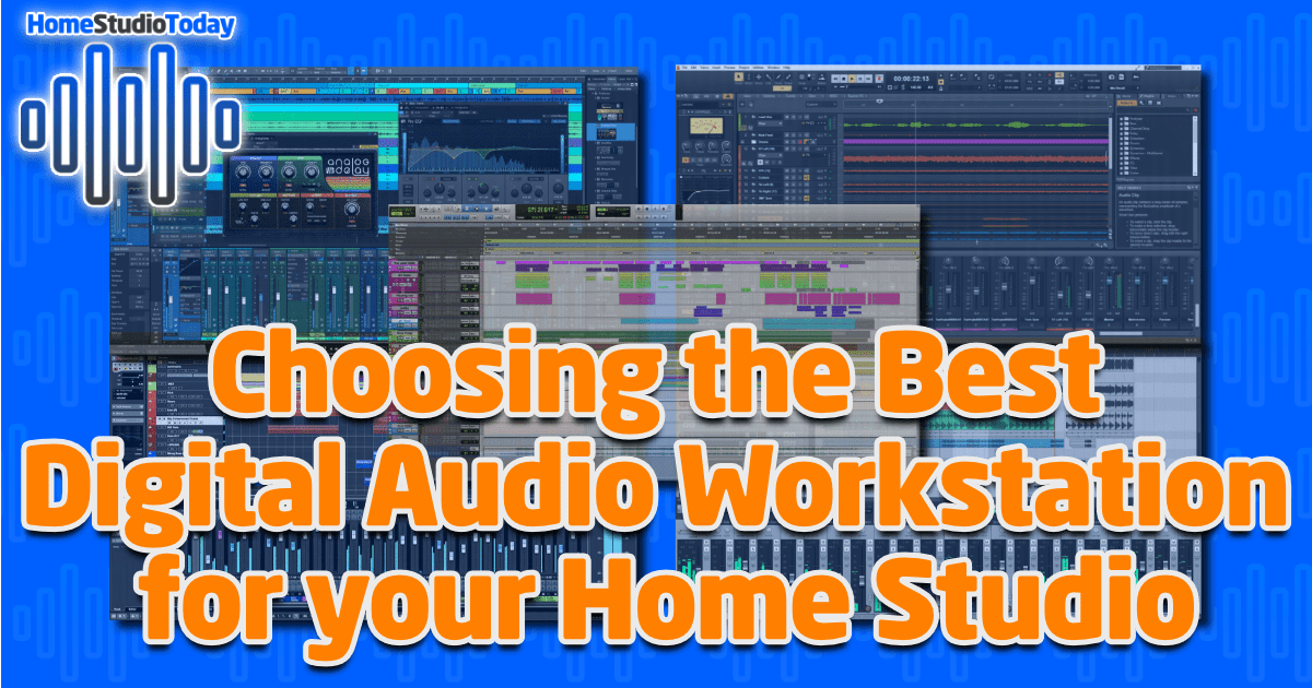 Choosing the Best Digital Audio Workstation for your Home Studio featured image