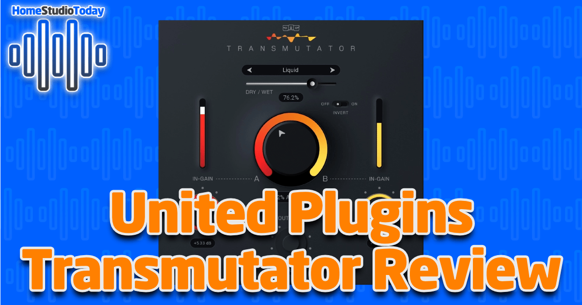 United Plugins Transmutator Review featured image