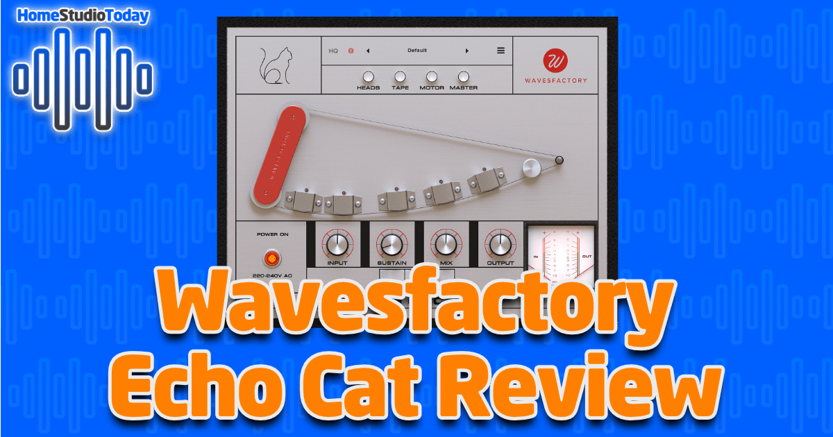 Wavesfactory Echo Cat Review HomeStudioToday