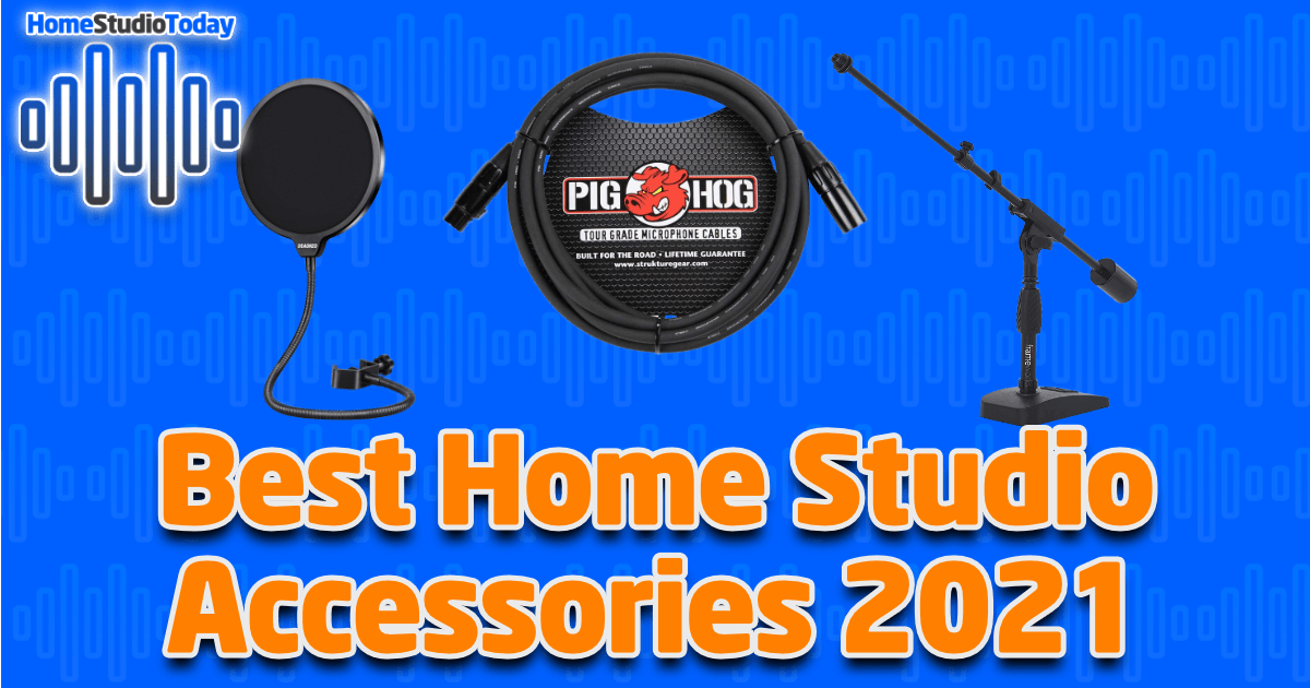Best Home Studio Accessories 2021 featured image