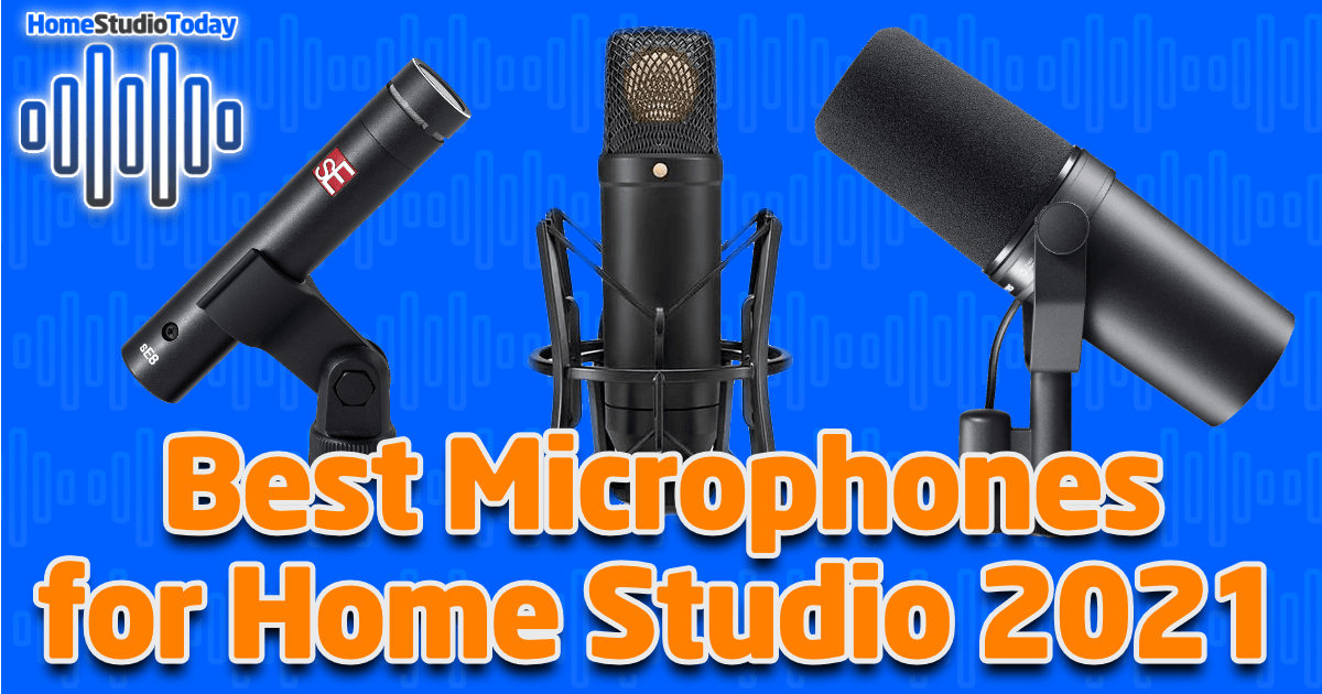 Best Microphones for Home Studio 2021 featured image