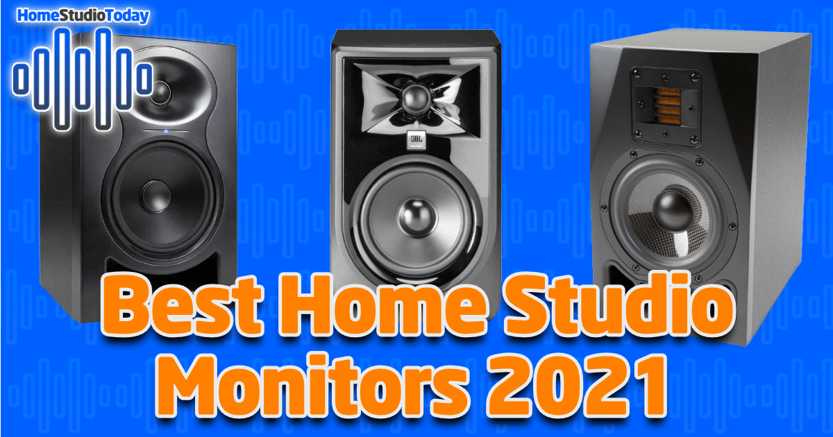Best Home Studio Monitors 2021 